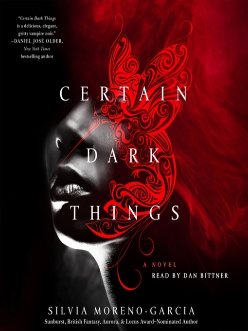 Title details for Certain Dark Things by Silvia Moreno-Garcia - Wait list